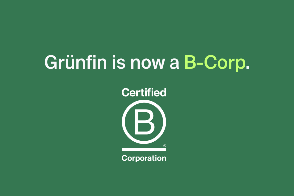Sustainability's highest standard. Grünfin is now a B-Corp 